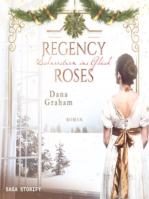 cover image of Regency Roses. Schneesturm ins Glück